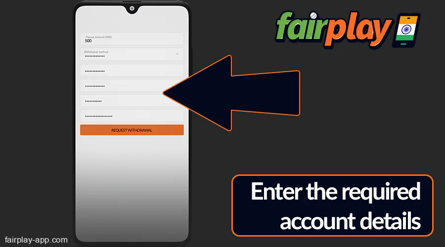 Enter withdrawal details at Fairplay IN